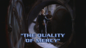 The Quality of Mercy