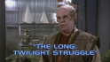 The Long, Twilight Struggle