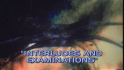 Interludes and Examinations