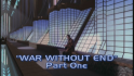 War Without End I